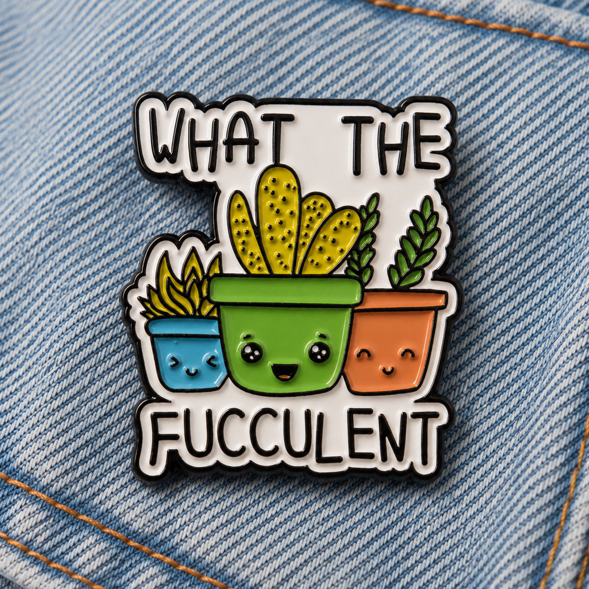 What The Fucculent enamel pin close up