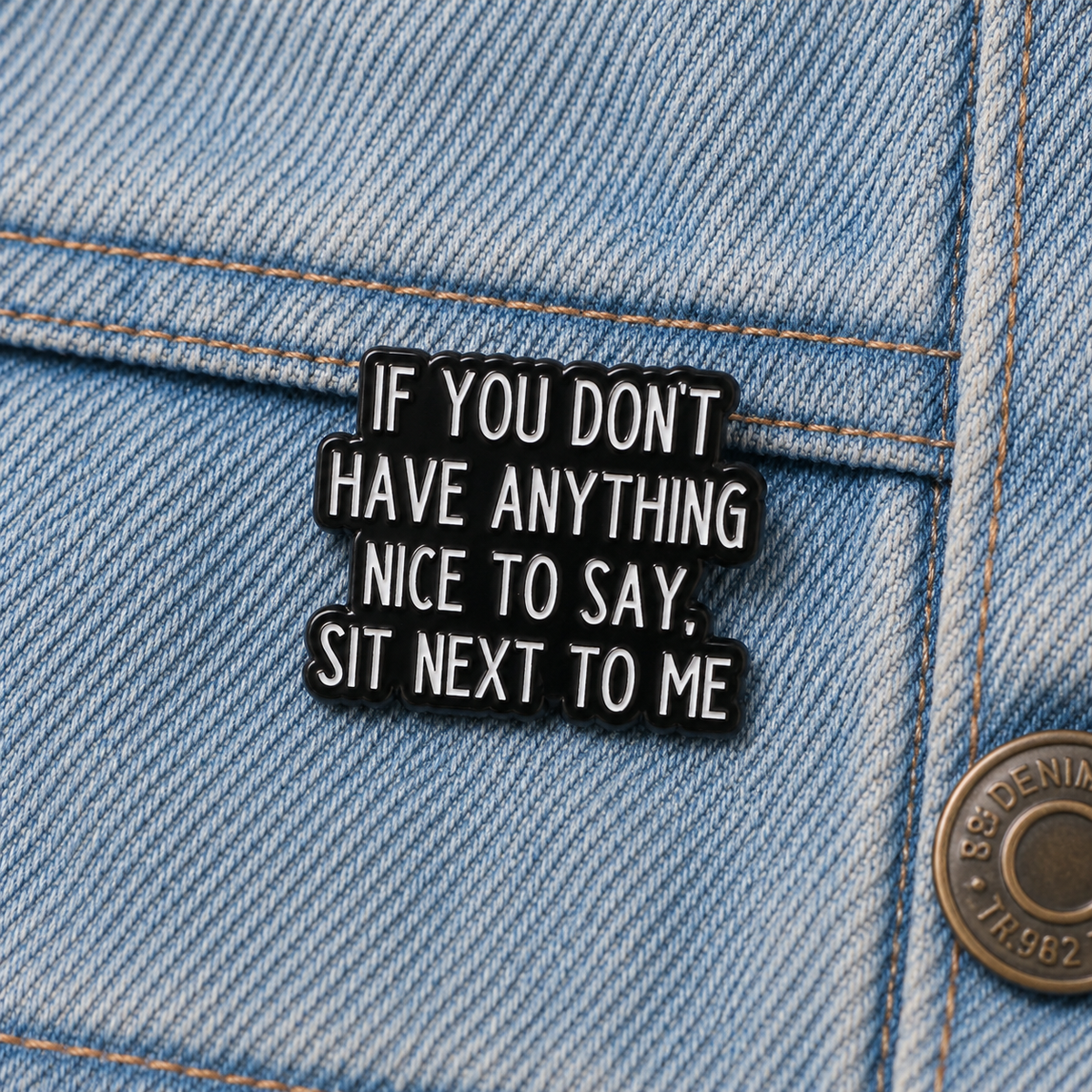 Sit Next To Me enamel pin close up