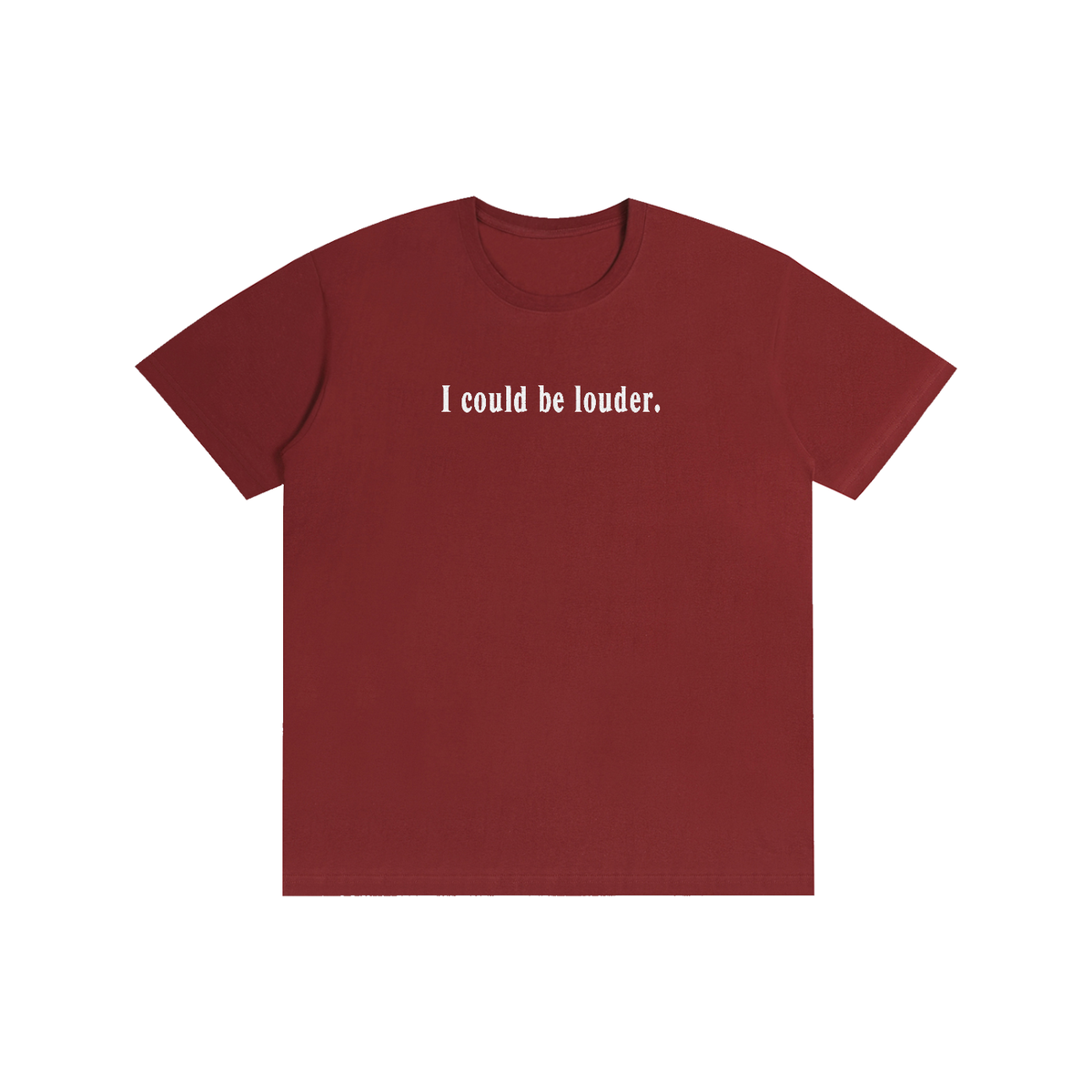 I COULD BE LOUDER Embroidered Tee