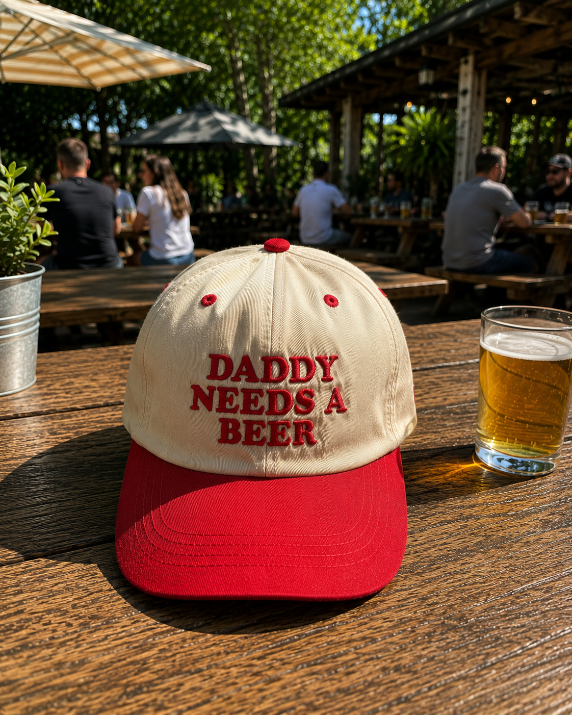 DADDY NEEDS A BEER hat