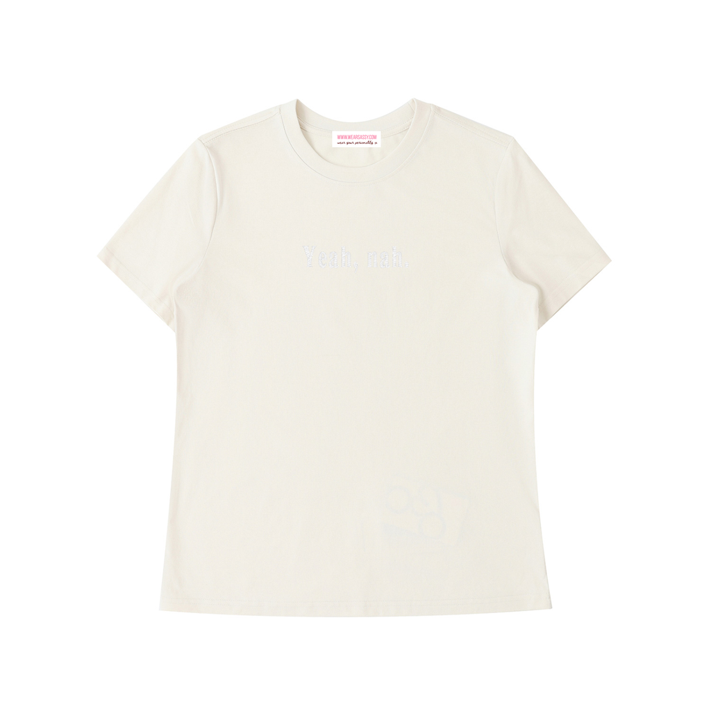YEAH, NAH Fitted Tee