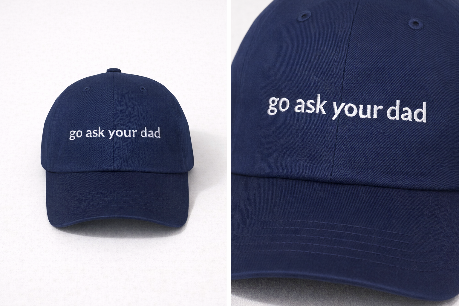 Go ask your dad hat