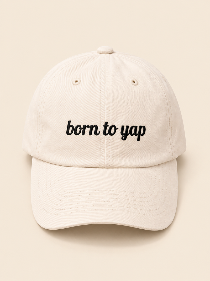 BORN TO YAP hat