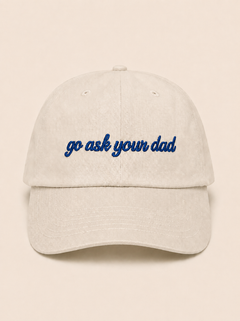 Go Ask Your Dad Hat