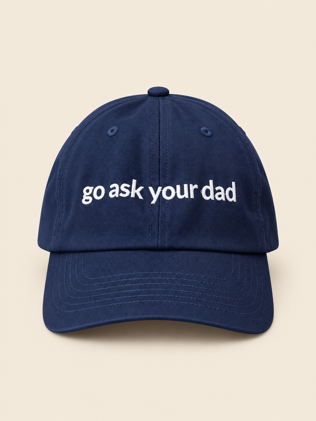 Go Ask Your Dad Hat