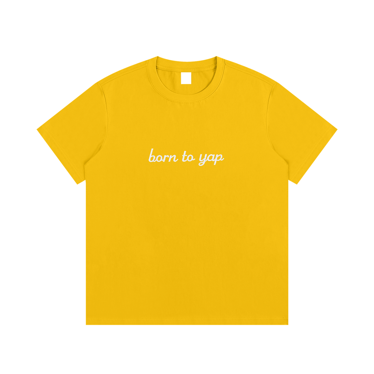 BORN TO YAP Embroidered Tee