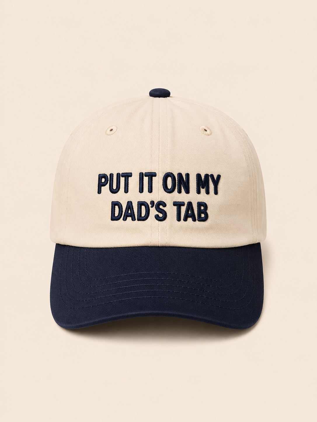PUT IT ON MY DAD'S TAB hat