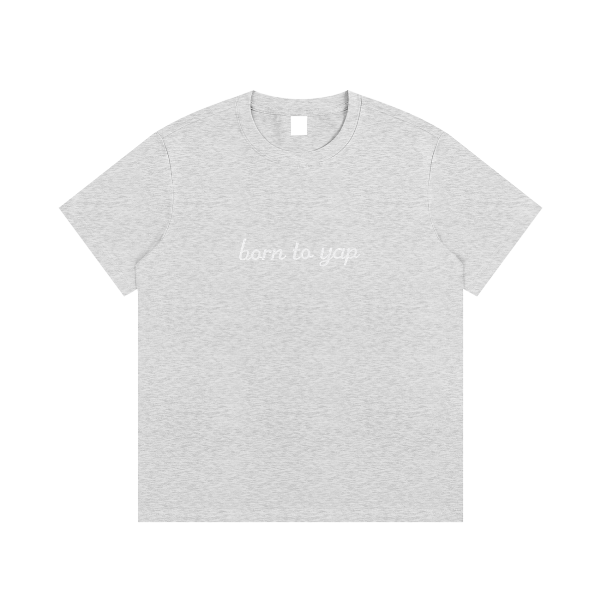 BORN TO YAP Embroidered Tee