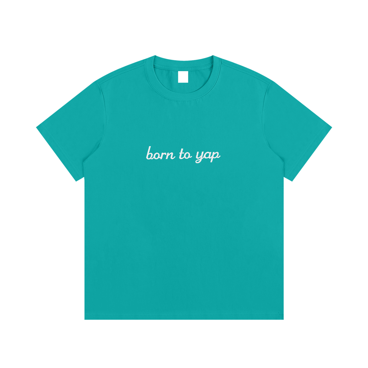 BORN TO YAP Embroidered Tee
