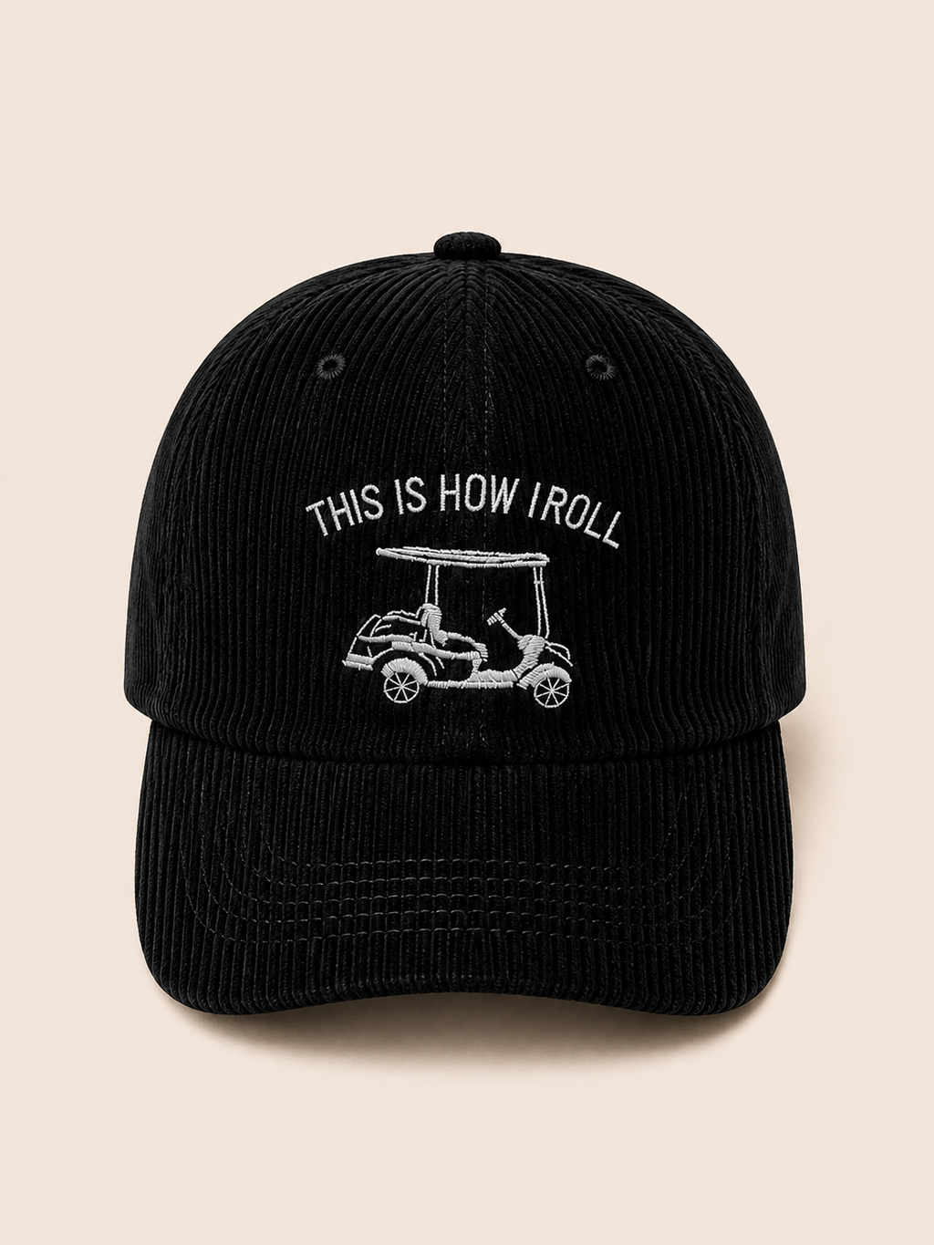THIS IS HOW I ROLL hat