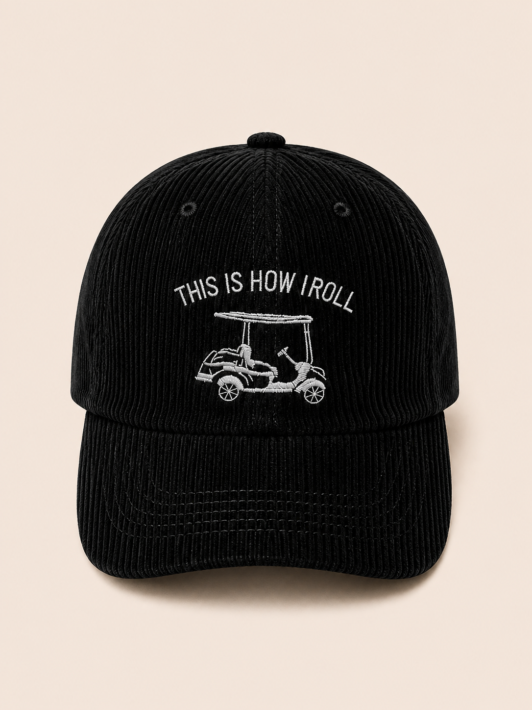 THIS IS HOW I ROLL hat